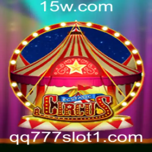 Descubra o Mundo Empolgante de EcstaticCircus e o Universo de qq777 slot